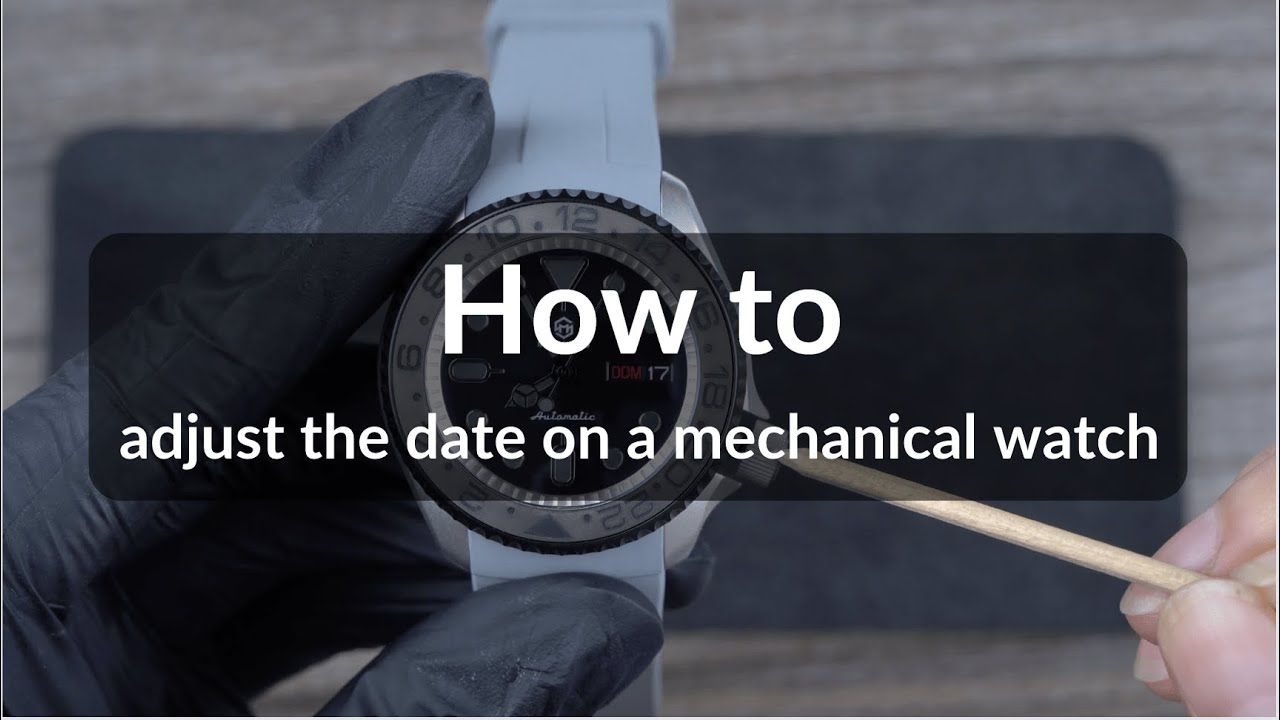 No. 2 - How to adjust the date on a mechanical watch
